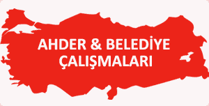 AHDER ve Belediyelerin ortaklaşa gerçekleştirdikleri çalışmalar