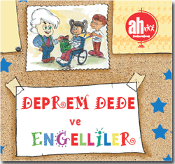 Deprem Dede ve Engelliler